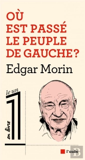 Ou Est Passé Le Peuple De Gauche ?