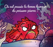 Où Est Passée La Bonne Humeur Du Poisson-Pierre ?