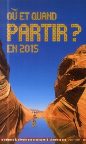 Ou Et Quand Partir En 2015 ?