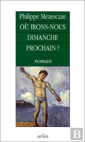 Où Irons-Nous Dimanche Prochain ?