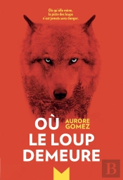 Où Le Loup Demeure