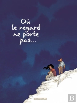 Bertrand.pt - Où Le Regard Ne Porte Pas... Tome 2