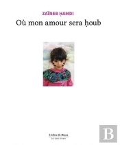 Où Mon Amour Sera Houb