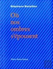 Ou Nos Ombres S'Epousent
