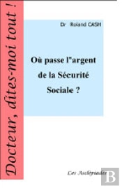 Ou Passe L'Argent De La Securite Sociale