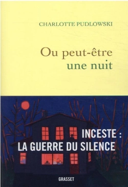 Bertrand.pt - Ou Peut-Etre Une Nuit - Inceste : La Guerre Du Silence