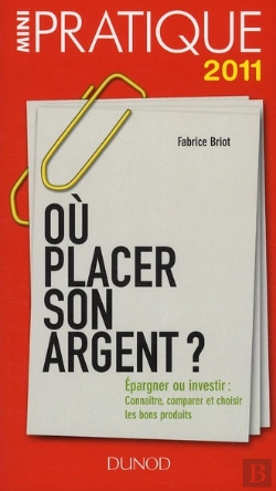 Bertrand.pt - Où Placer Son Argent ? Épargner Ou Investir : Connaître, Comparer Et Choisir Les Bons Produits