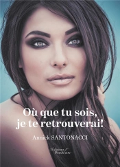 Où Que Tu Sois, Je Te Retrouverai !