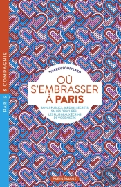 Où S'Embrasser À Paris : Bancs Publics, Jardins Secrets, Salles Obscures... Les Plus Beaux Écrins De Vos Baisers