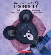Ou S'Est Cache Le Sommeil?