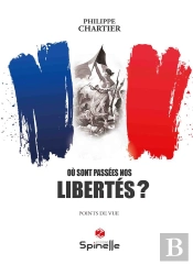 Où Sont Passées Nos Libertés ?