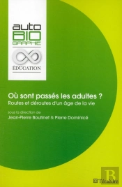 Où Sont Passés Les Adultes ? Routes Et Déroutes D'Un Âge De La Vie
