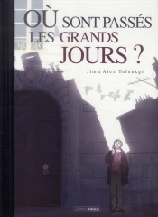 Ou Sont Passes Les Grands Jours T.1 Version Toilee