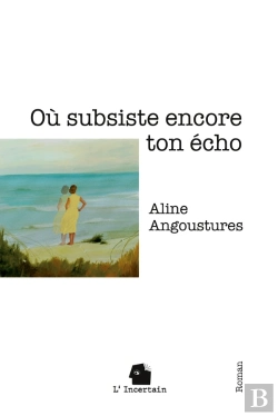 Bertrand.pt - Où Subsiste Encore Ton Écho : Roman