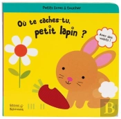 Ou Te Caches Tu Petit Lapin ?