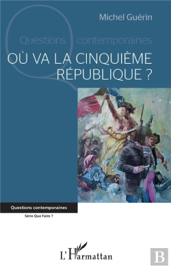 Bertrand.pt - Où Va La Cinquième République ?