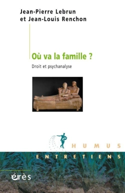 Bertrand.pt - Où Va La Famille ? Droit Et Psychanalyse