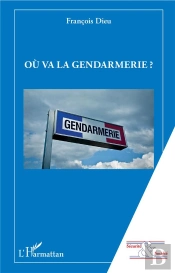 Où Va La Gendarmerie ?