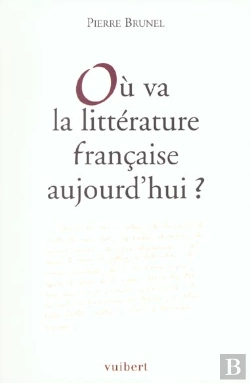 Bertrand.pt - Ou Va La Litterature Francaise Aujourd'Hui