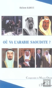 Ou Va L'Arabie Saoudite ?
