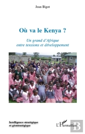 Où Va Le Kenya ? Un Grand D'Afrique Entre Tensions Et Développement