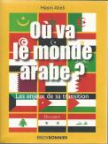 Ou Va Le Monde Arabe ? Les Defis De La Transition