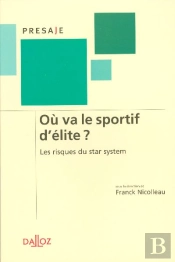 Ou Va Le Sportif D'Elite ? Les Risques Du Star System