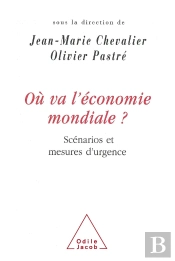 Où Va L'Économie Mondiale : Scénarios Et Mesures D'Urgence