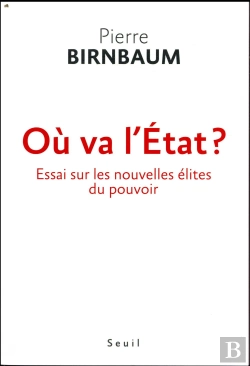 Bertrand.pt - Où Va L'Etat ? Essai Sur Les Nouvelles Élites Du Pouvoir