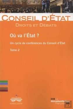 Bertrand.pt - Où Va L'Etat ? Un Cycle De Conférence Du Conseil D'Etat Tome 2
