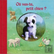 Ou Vas Tu Petit Chien ?