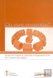Où Vivre Ensemble ? Étude De L'Habitat À Caractère Intergénérationnel Pour Personnes Âgées
