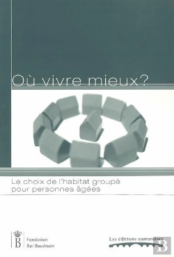 Bertrand.pt - Où Vivre Mieux ? ; Le Choix De L'Habitat Groupé Pour Personnes Âgées