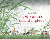 Où Vont-Ils Quand Il Pleut ?