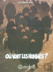 Ou Vont Les Hommes ?