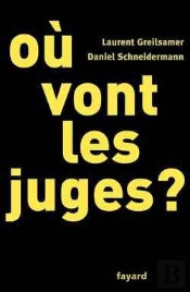 Où Vont Les Juges ?