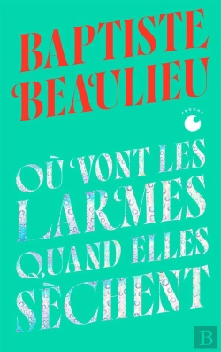 Bertrand.pt - Où Vont Les Larmes Quand Elles Sèchent