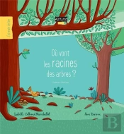 Ou Vont Les Racines Des Arbres ?