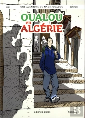 Oualou En Algérie ; Une Aventure De Nadir Oualou