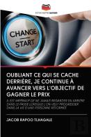 Oubliant Ce Qui Se Cache Derriere, Je Continue A Avancer Vers L'Objectif De Gagner Le Prix