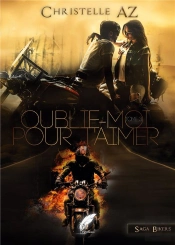 Oublie-Moi Pour T'Aimer Tome 3