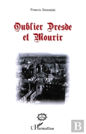 Oublier Dresde Et Mourir