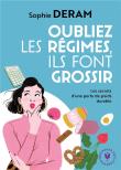 Oubliez Les Regimes Ils Font Grossir