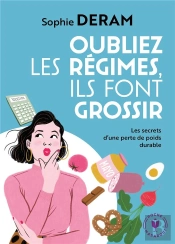 Oubliez Les Regimes Ils Font Grossir