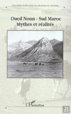 Bertrand.pt - Oued Noun, Sud Maroc ; Mythes Et Realites