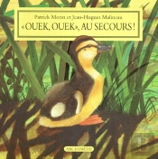 «Ouek, Ouek », Au Secours !