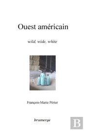 Ouest Américain ; Wild, Wide, White