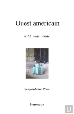 Bertrand.pt - Ouest Américain ; Wild, Wide, White