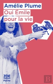 Oui Emile Pour La Vie