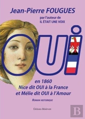 Oui ; En 1860 Nice Dit Oui À La France Et Mélie Dit Oui À L'Amour